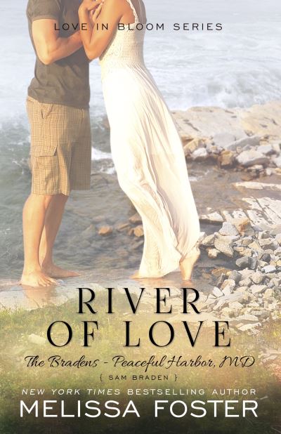 Cover for Melissa Foster · River of Love (The Bradens at Peaceful Harbor): Sam Braden - The Bradens at Peaceful Harbor (Paperback Book) (2016)