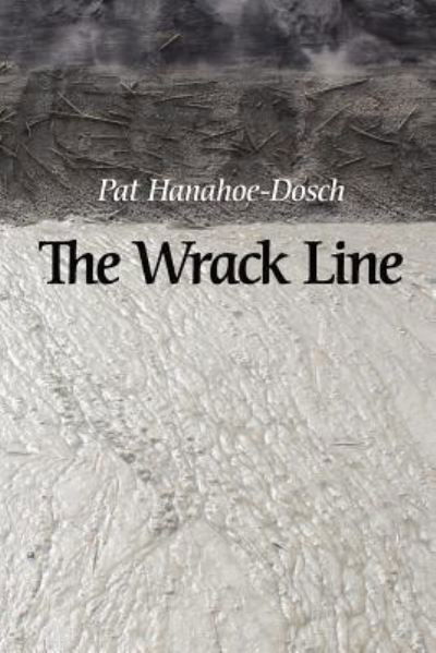 Cover for Pat Hanahoe-Dosch · The Wrack Line (Paperback Book) (2017)