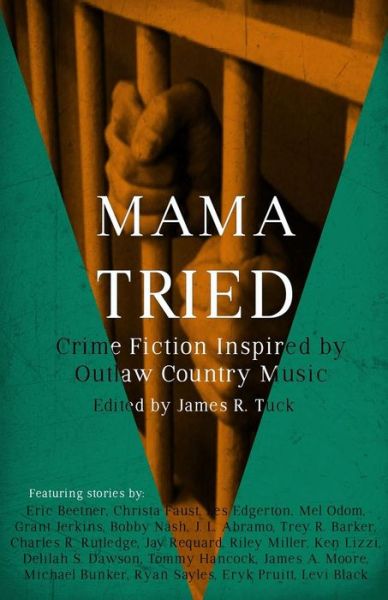 James R Tuck · Mama Tried (Paperback Book) (2016)