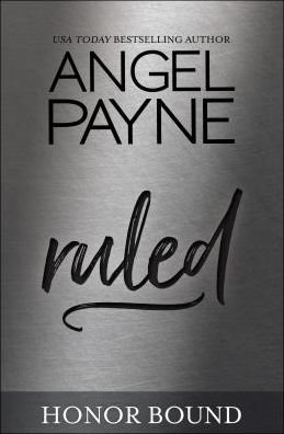 Cover for Angel Payne · Ruled - Honor Bound (Taschenbuch) (2018)