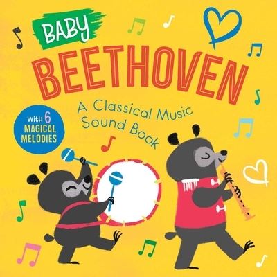 Cover for Little Genius Books · Baby Beethoven: A Classical Music Sound Book (with 6 Magical Melodies) - Baby Classical Music Sound Books (Board book) (2021)