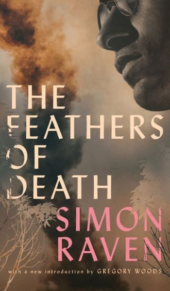 Cover for Simon Raven · Feathers of Death (Valancourt 20th Century Classics) (Book) (2018)