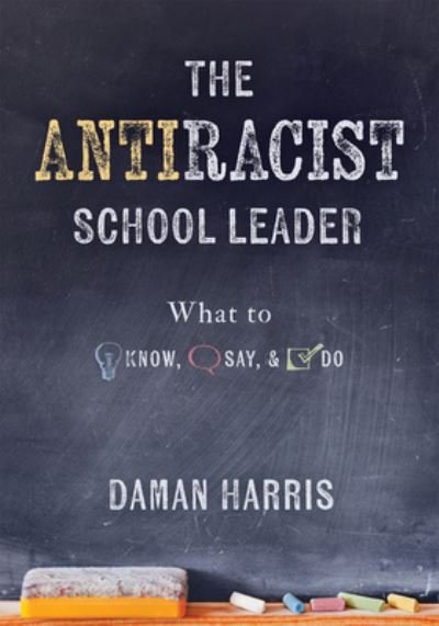 Cover for Daman Harris · Antiracist School Leader (Bog) (2023)