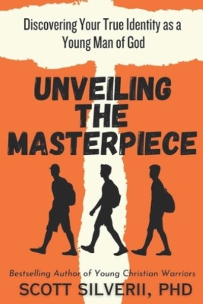 Unveiling the Masterpiece - Scott Silverii - Bücher - 7th Press - 9781957672311 - 8. Juli 2023