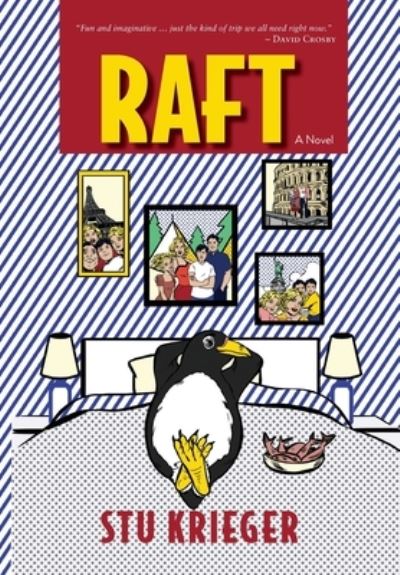 Raft - Stu Krieger - Books - Pipevine Press - 9781960146311 - April 25, 2023