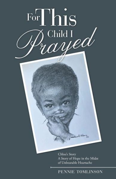 Cover for Pennie Tomlinson · For This Child I Prayed (Paperback Book) (2018)