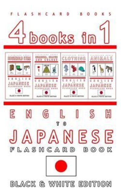 Cover for Flashcard Books · 4 Books in 1 - English to Japanese Kids Flash Card Book (Paperback Book) (2017)