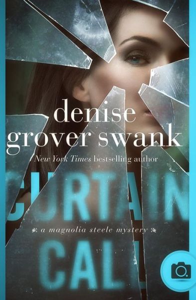 Cover for Denise Grover Swank · Curtain Call (Paperback Book) (2017)