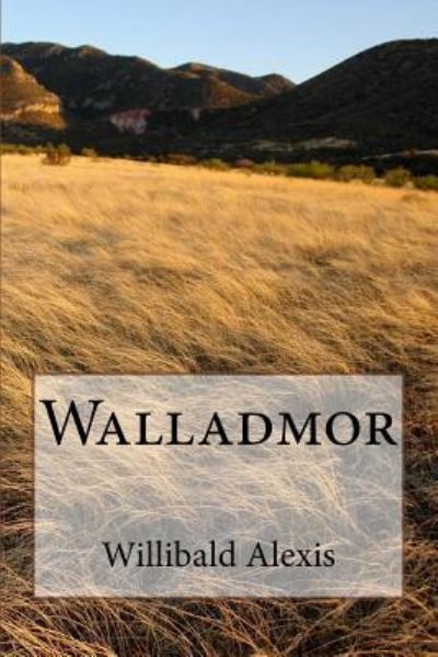 Cover for Willibald Alexis · Walladmor (Paperback Book) (2017)