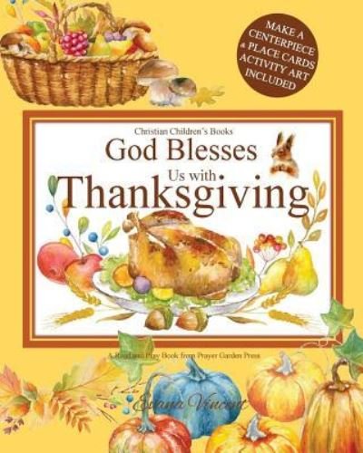Cover for Prayer Garden Press · God Blesses Us with Thanksgiving Christian Children's Books (Paperback Book) (2017)