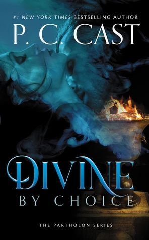 Cover for P C Cast · Divine by Choice (Pocketbok) (2019)