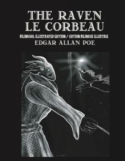 Cover for Edgar Allan Poe · The Raven / Le Corbeau - Bilingual Edition (Taschenbuch) (2018)