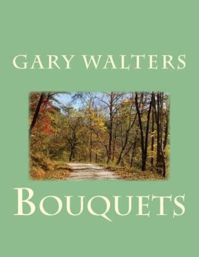 Cover for Gary Walters · Bouquets (Paperback Book) (2018)
