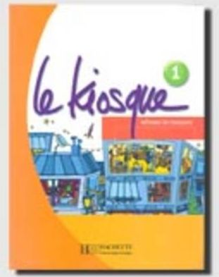 Cover for Fabienne Gallon · Le Kiosque: Livre de l'eleve 1 (Paperback Book) [French edition] (2007)