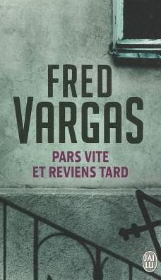 Cover for Fred Vargas · Pars vite et reviens tard (Paperback Bog) [French edition] (2005)