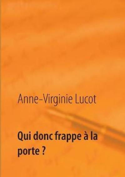 Cover for Lucot · Qui donc frappe à la porte ? (Book) (2018)