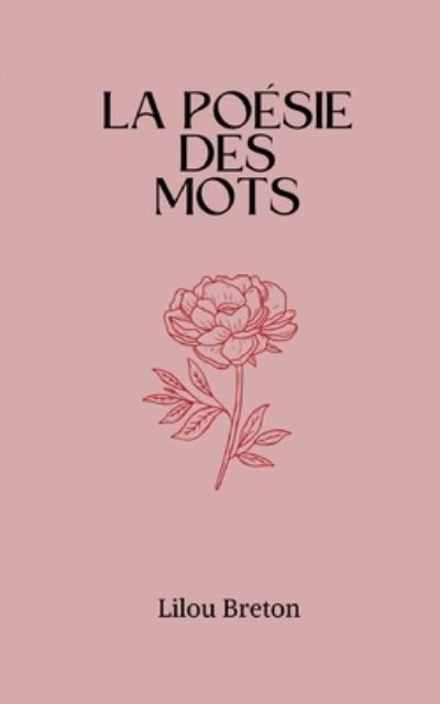 Cover for Lilou breton · La poésie des mots (Book) (2023)