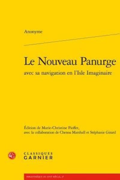 Le Nouveau Panurge Avec Sa Navigation En l'Isle Imaginaire - Anonyme - Books - Classiques Garnier - 9782406061311 - August 30, 2017