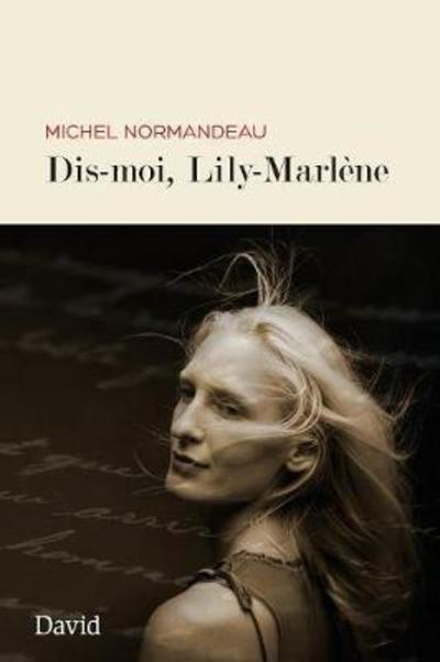 Cover for Michel Normandeau · Dis-Moi, Lily Marl ne (Paperback Book) (2016)