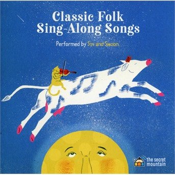 Cover for Sin Swoon · Classic Folk Sing-Along Songs (CD) (2018)