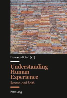 Cover for Understanding Human Experience: Reason and Faith (Paperback Book) [New edition] (2012)