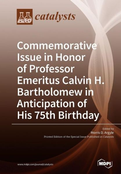 Cover for Morris D Argyle · Commemorative Issue in Honor of Professor Emeritus Calvin H. Bartholomew in Anticipation of His 75th Birthday (Paperback Book) (2019)