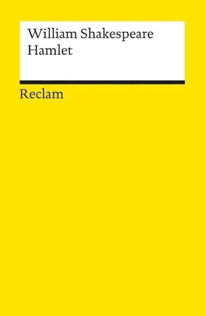 Hamlet - William Shakespeare - Libros - Philipp Reclam Jun Verlag GmbH - 9783150000311 - 
