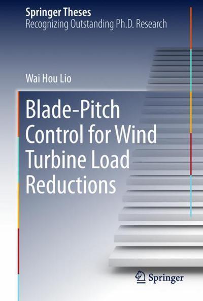 Cover for Lio · Blade Pitch Control for Wind Turbine Load Reductions (Book) [1st ed. 2018 edition] (2018)