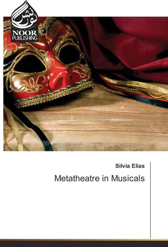 Cover for Elias · Metatheatre in Musicals (Book)