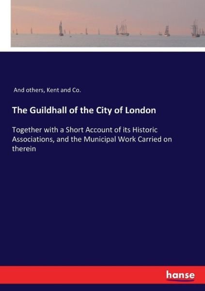 Cover for And Others · The Guildhall of the City of London (Pocketbok) (2017)