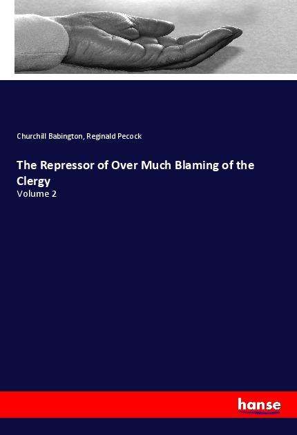 Cover for Babington · The Repressor of Over Much Bl (Book)