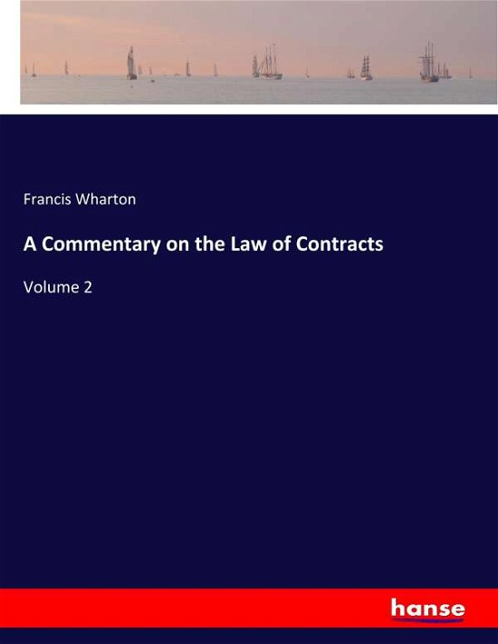 Cover for Wharton · A Commentary on the Law of Cont (Bok) (2019)