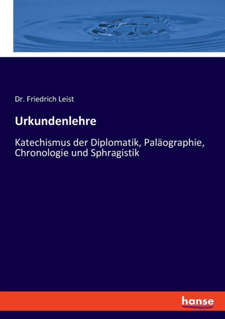 Cover for Friedrich Leist · Urkundenlehre (Paperback Book) (2021)