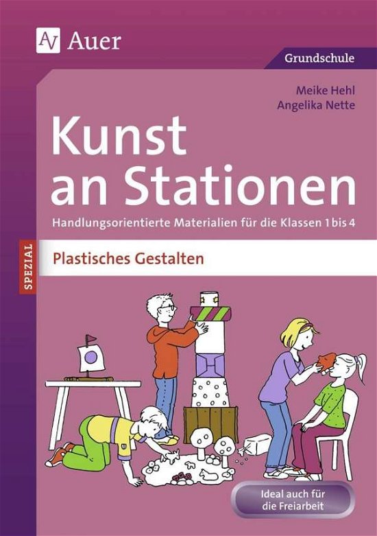 Kunst an Stationen Spezial Plastis - Hehl - Books -  - 9783403074311 - 