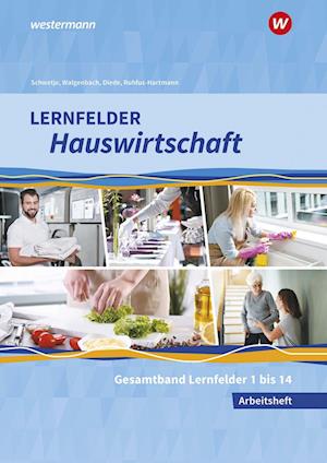 Cover for Martina Diede · Lernfelder Hauswirtschaft. Gesamtband: Arbeitsheft (Taschenbuch) (2022)