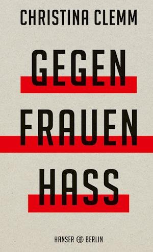Cover for Christina Clemm · Gegen Frauenhass (Book) (2023)