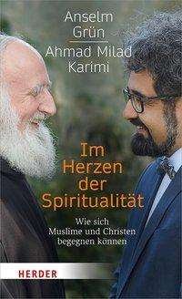 Cover for Grün · Im Herzen der Spiritualität (Bok) (2019)