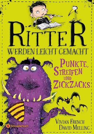 Ritter werden leicht gemacht - Punkte, Streifen und Zickzacks - Vivian French - Libros - Schneiderbuch - 9783505143311 - 1 de noviembre de 2020