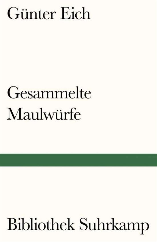 Gesammelte Maulwürfe - Eich - Bøger -  - 9783518240311 - 