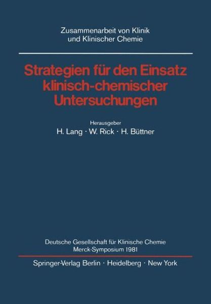 Cover for H Lang · Strategien fur den Einsatz Klinisch-chemischer Untersuchungen - Zusammenarbeit Von Klinik und Klinischer Chemie (Paperback Book) (1982)