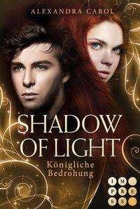 Cover for Carol · Shadow of Light 2: Königliche Bed (Book)