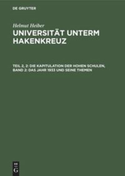 Cover for Helmut Heiber · Die Kapitulation der Hohen Schulen, Band 2 (Innbunden bok) (1993)