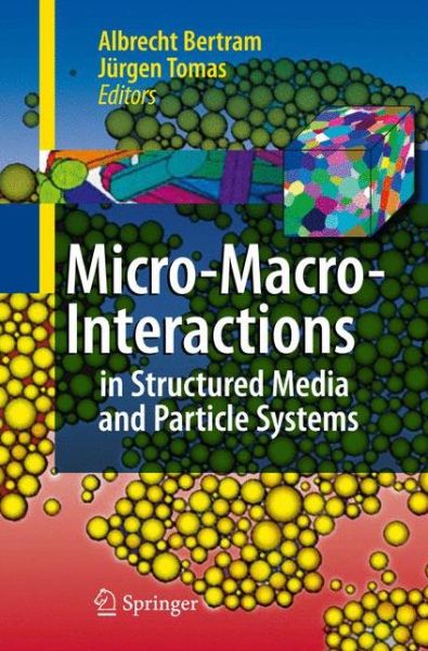 Cover for Albrecht Bertram · Micro-Macro-Interactions: In Structured Media and Particle Systems (Paperback Book) [Softcover reprint of hardcover 1st ed. 2008 edition] (2010)