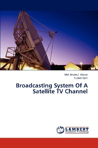 Sudeb Som · Broadcasting System of a Satellite TV Channel (Pocketbok) (2012)