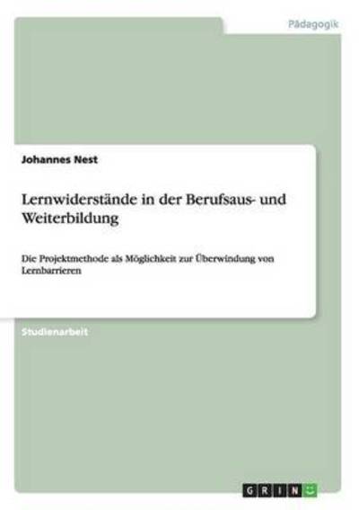 Lernwiderstände in der Berufsaus- - Nest - Books - - 9783668082311 - November 24, 2015