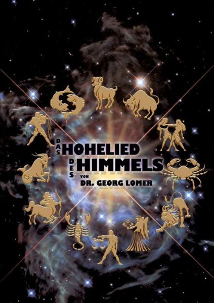 Cover for Georg Lomer · Das Hohelied Des Himmels (Paperback Book) [German edition] (2014)