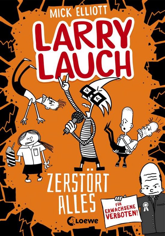 Larry Lauch zerstört alles - Elliott - Livros -  - 9783743206311 - 