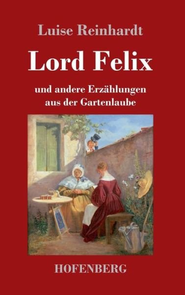 Cover for Reinhardt · Lord Felix (Buch) (2019)