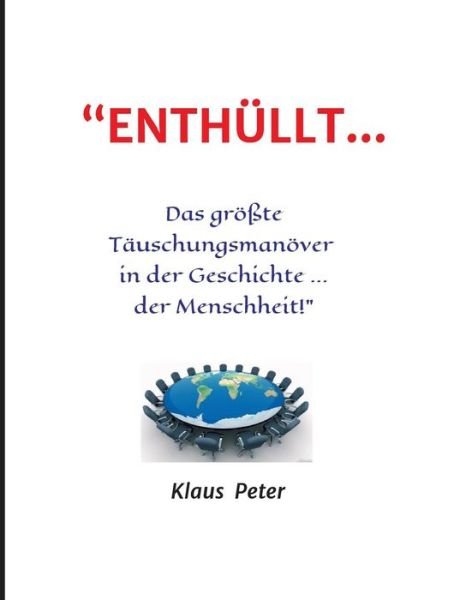 Cover for Peter · &quot;ENTHÜLLT ... Das größte Täuschun (Bok) (2017)