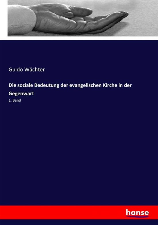 Cover for Wächter · Die soziale Bedeutung der evang (Book) (2017)